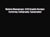 Read Modern Monograms: 1310 Graphic Designs (Lettering Calligraphy Typography) PDF Free