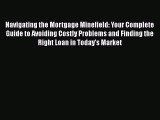 READbook Navigating the Mortgage Minefield: Your Complete Guide to Avoiding Costly Problems