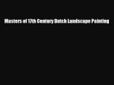 PDF Masters of 17th Century Dutch Landscape Painting Free Books