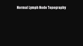 Download Normal Lymph Node Topography PDF Online