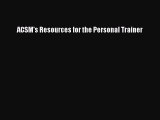 [Read] ACSM's Resources for the Personal Trainer ebook textbooks