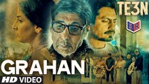 Grahan - TE3N [2016] FT. Amitabh Bachchan & Nawazuddin Siddiqui & Vidya Balan [FULL HD] - (SULEMAN - RECORD)