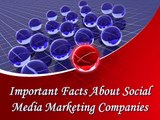 Important Facts About Social Media Marketing Companies