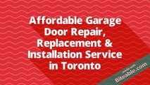 Affordable Residential & Commercial Garage Door Repair Service in Toronto