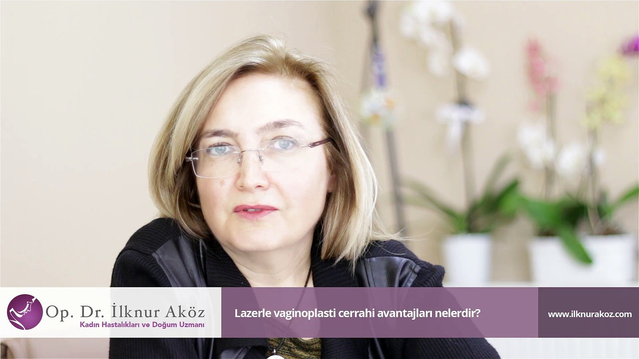Lazerle vaginoplasti cerrahi avantajları nelerdir?