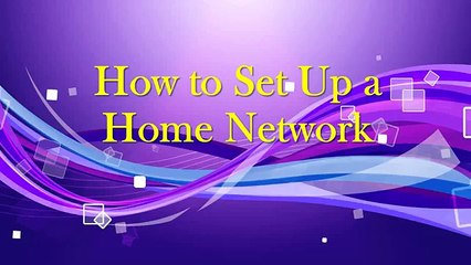 How to Set Up a Home Network - Derek Gentry