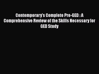 [Download] Contemporary's Complete Pre-GED : A Comprehensive Review of the Skills Necessary