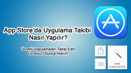 App Store'da Uygulama Takibi Nasıl Yapılır? (İstek Listesi)