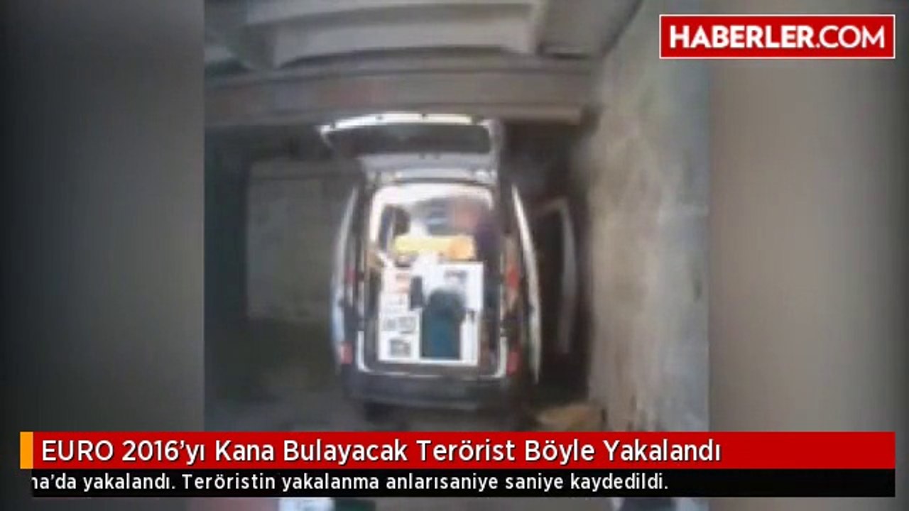 EURO 2016'yı Kana Bulayacak Terörist Böyle Yakalandı