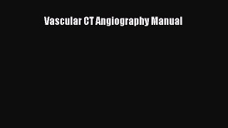 Download Vascular CT Angiography Manual Ebook Online
