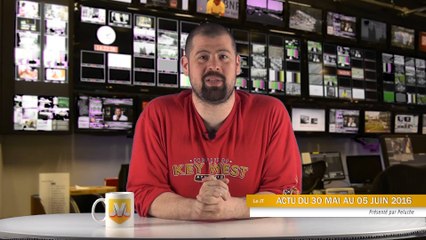 Le JT JVL #33 : L'essentiel de l'actualité Jeux Vidéo du 30 mai au 5 juin 2016
