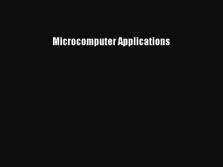 Read Microcomputer Applications Ebook Free