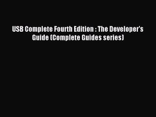 Read USB Complete Fourth Edition : The Developer's Guide (Complete Guides series) Ebook Free