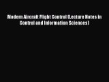 Read Modern Aircraft Flight Control (Lecture Notes in Control and Information Sciences) Ebook