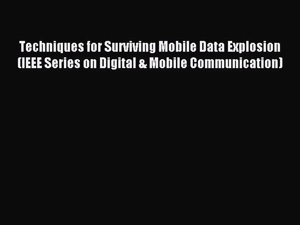 Read Techniques for Surviving Mobile Data Explosion (IEEE Series on Digital & Mobile Communication)