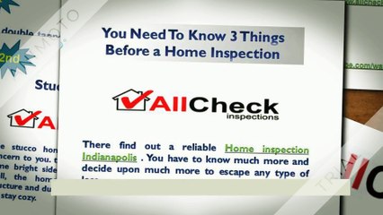 You Need To Know 3 Things Before a Home Inspection