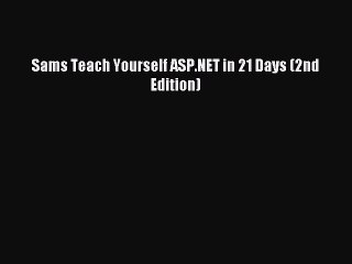 Read Sams Teach Yourself ASP.NET in 21 Days (2nd Edition) PDF Free