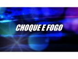 Choque e fogo- Pregador Luo/ part. esp.: Cassiane