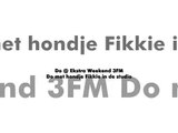 Do @ 3FM Ekstra Weekend - Do in de studio met hondje Fikkie (15 januari 2010)