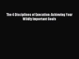 [Download] The 4 Disciplines of Execution: Achieving Your Wildly Important Goals PDF Online
