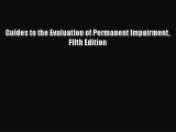 Download Guides to the Evaluation of Permanent Impairment Fifth Edition  Read Online