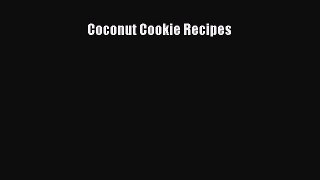 Read Coconut Cookie Recipes Ebook Free