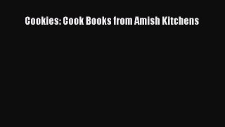 Read Cookies: Cook Books from Amish Kitchens Ebook Free