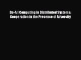 Read Do-All Computing in Distributed Systems: Cooperation in the Presence of Adversity Ebook