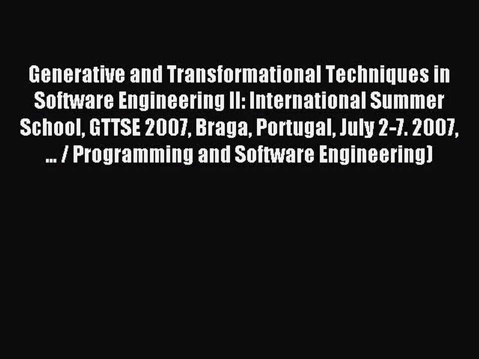 Read Generative and Transformational Techniques in Software Engineering II: International Summer