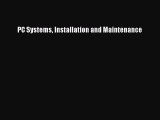 Download PC Systems Installation and Maintenance PDF Online