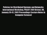 Read Policies for Distributed Systems and Networks: International Workshop POLICY 2001 Bristol