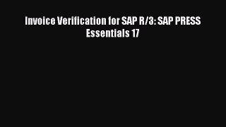 Read Invoice Verification for SAP R/3: SAP PRESS Essentials 17 Ebook Online