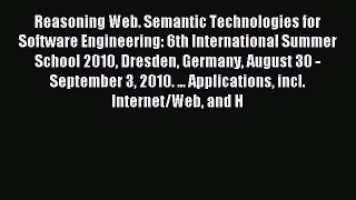 Download Reasoning Web. Semantic Technologies for Software Engineering: 6th International Summer