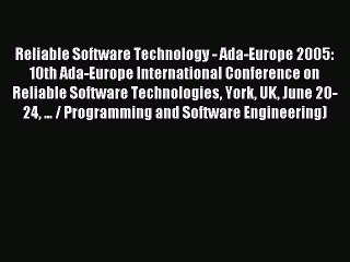 Read Reliable Software Technology - Ada-Europe 2005: 10th Ada-Europe International Conference