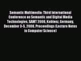Read Semantic Multimedia: Third International Conference on Semantic and Digital Media Technologies