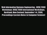 Read Web Information Systems Engineering - WISE 2008 Workshops: WISE 2008 International Workshops