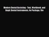 Download Modern Dental Assisting - Text Workbook and Boyd: Dental Instruments 4e Package 10e