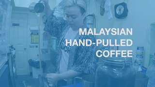 Malaysian Coffee Is Hand-Pulled & Roasted With Fat At Canal Street's Kopitiam