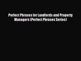 [Download] Perfect Phrases for Landlords and Property Managers (Perfect Phrases Series) PDF
