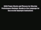 [Download] 3000 Power Words and Phrases for Effective Performance Reviews: Ready-to-Use Language