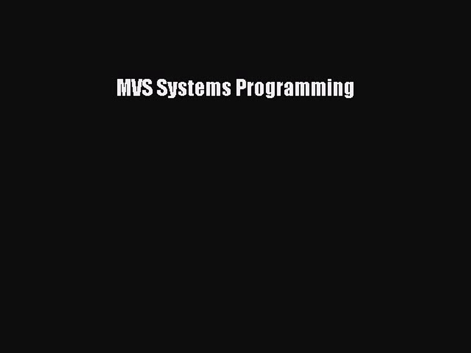 Download MVS Systems Programming Ebook Online