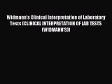 Read Widmann's Clinical Interpretation of Laboratory Tests (CLINICAL INTERPRETATION OF LAB