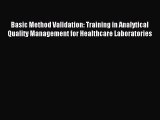 Read Basic Method Validation: Training in Analytical Quality Management for Healthcare Laboratories