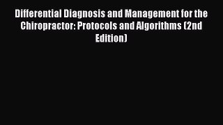 Read Differential Diagnosis and Management for the Chiropractor: Protocols and Algorithms (2nd