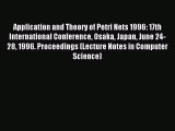 Read Application and Theory of Petri Nets 1996: 17th International Conference Osaka Japan June