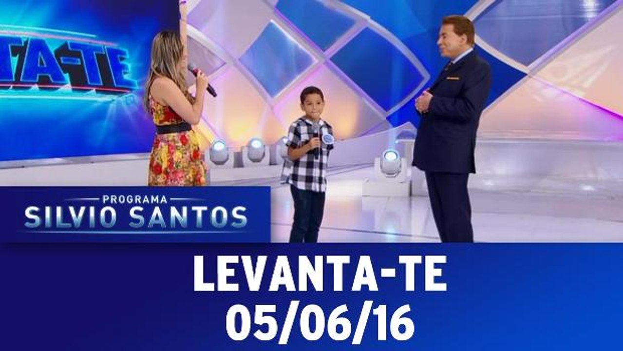 Levanta-te - 05.06.16