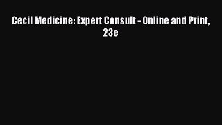 Read Cecil Medicine: Expert Consult - Online and Print 23e PDF Online