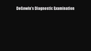 Read DeGowin's Diagnostic Examination Ebook Free