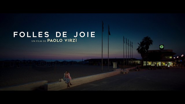 FOLLES DE JOIE (BANDE ANNONCE VOST) avec Valeria Bruni Tedeschi et Micaela Ramazzotti