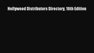 Read Hollywood Distributors Directory 16th Edition E-Book Free